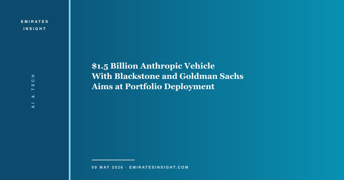 $1.5 Billion Anthropic Vehicle With Blackstone and Goldman Sachs Aims at Portfolio Deployment